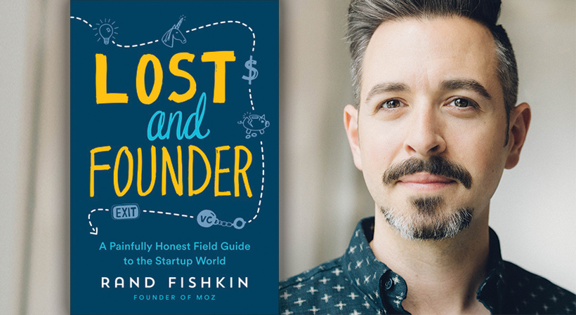 Moz Founder and Former CEO Rand Fishkin Shares Startup Cheat Code