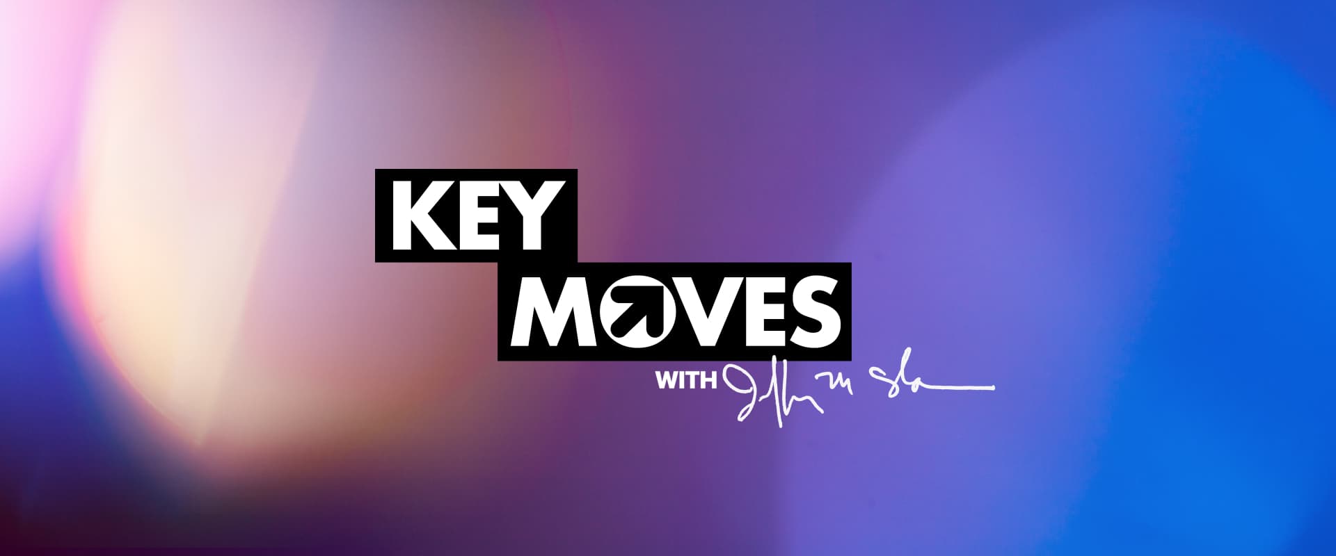 Key Moves