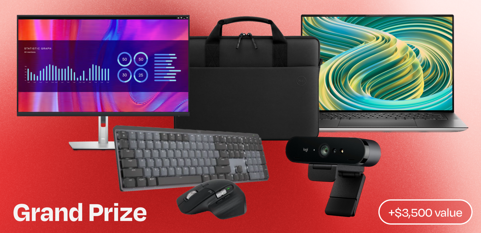 Grand Prize includes, Dell XPS 15 laptop, Dell 32USB-C Hub Monitor, Logitech MX wireless keyboard and wireless mouse, Logitech Brio 4K Webcam, and Dell EcoLaptop Pro Sleeve